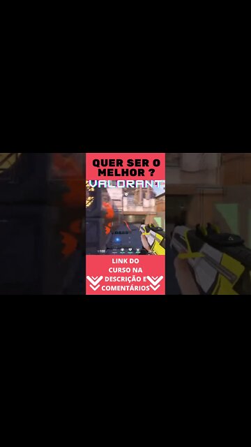 QUER SER O MELHOR NO VALORANT ? #SHORTS