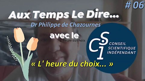 Dr Philippe De Chazournes: Au temps le dire, avec le CSI N° 37 - #06