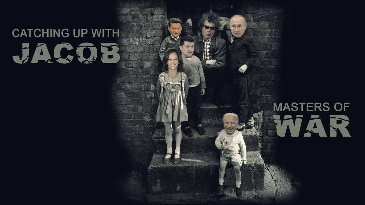 Catching Up With Jacob | Episode 67 | Masters of War