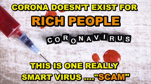 CORONAVIRUS DOESN'T EXIST FOR RICH PEOPLE - FUNNY HOW THE VIRUS KNOWS THAT