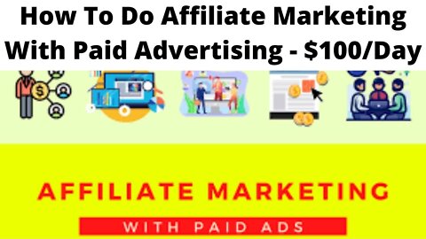 How To Do Affiliate Marketing With Paid Advertising