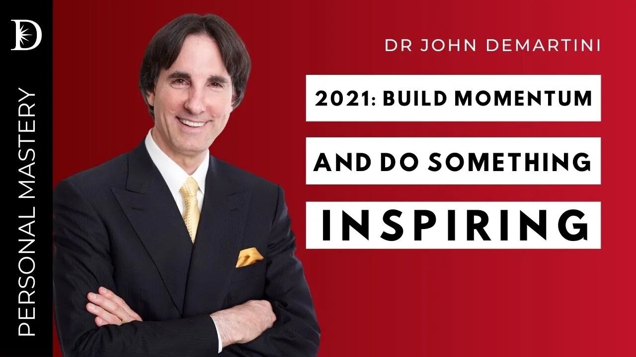 Let’s make 2021 the most empowered year yet 👊💥 | Dr John Demartini