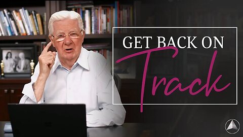 Getting Back On Track | Bob Proctor