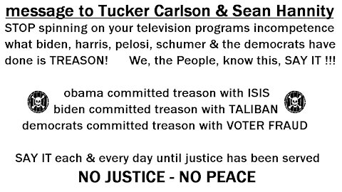 message to Tucker Carlson & Sean Hannity