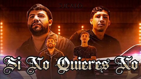 Luis R Conriquez x Neton Vega - Si No Quieres No [DjCalo]