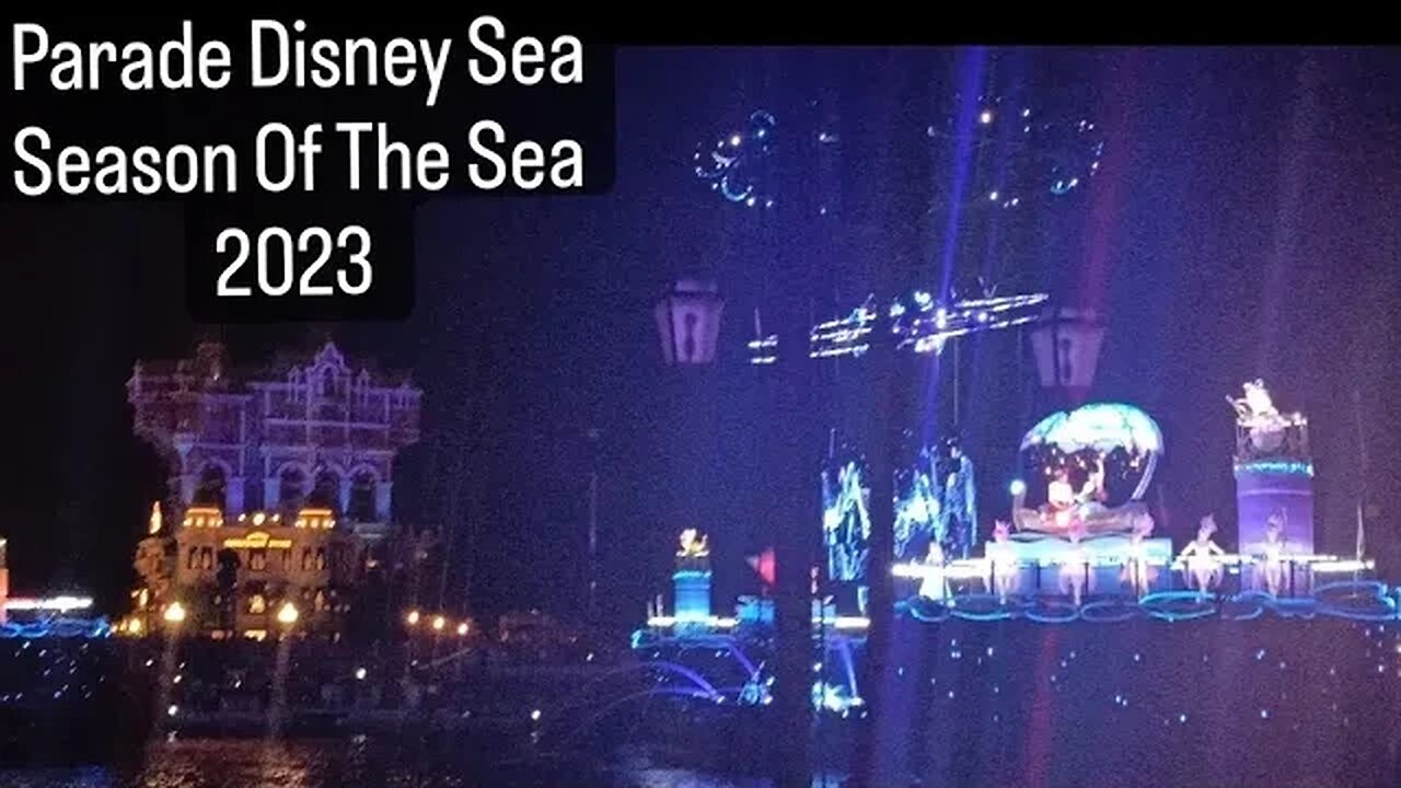 PARADE DISNEY SEA SEASON OF THE SEA 2023 - FIREWORKS 🎆 - DISNEY MUSIC - FRANSISCA VISIT JAPAN !