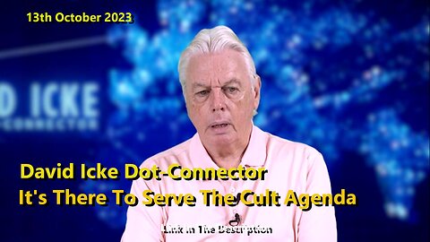 It's There To Serve The Cult Agenda - David Icke Dot-Connector