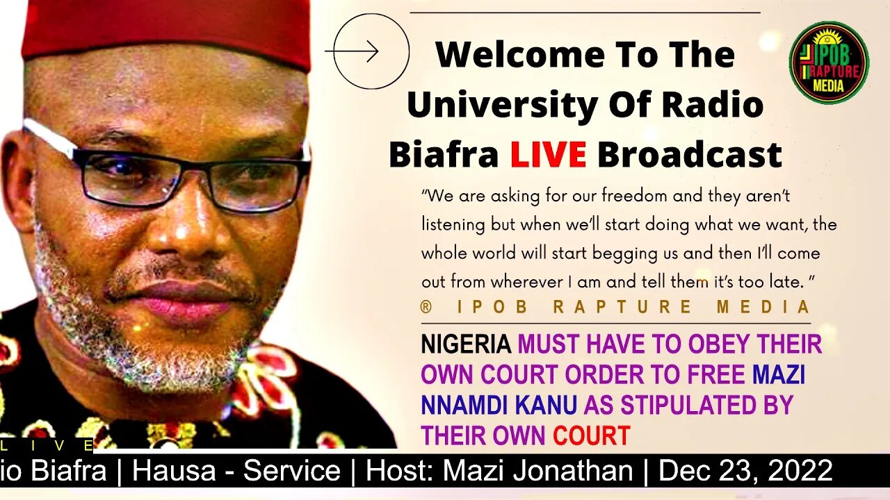 Welcome To The University Of Radio Biafra | Hausa - Service | Host: Mazi Jonathan | Dec 23, 2022
