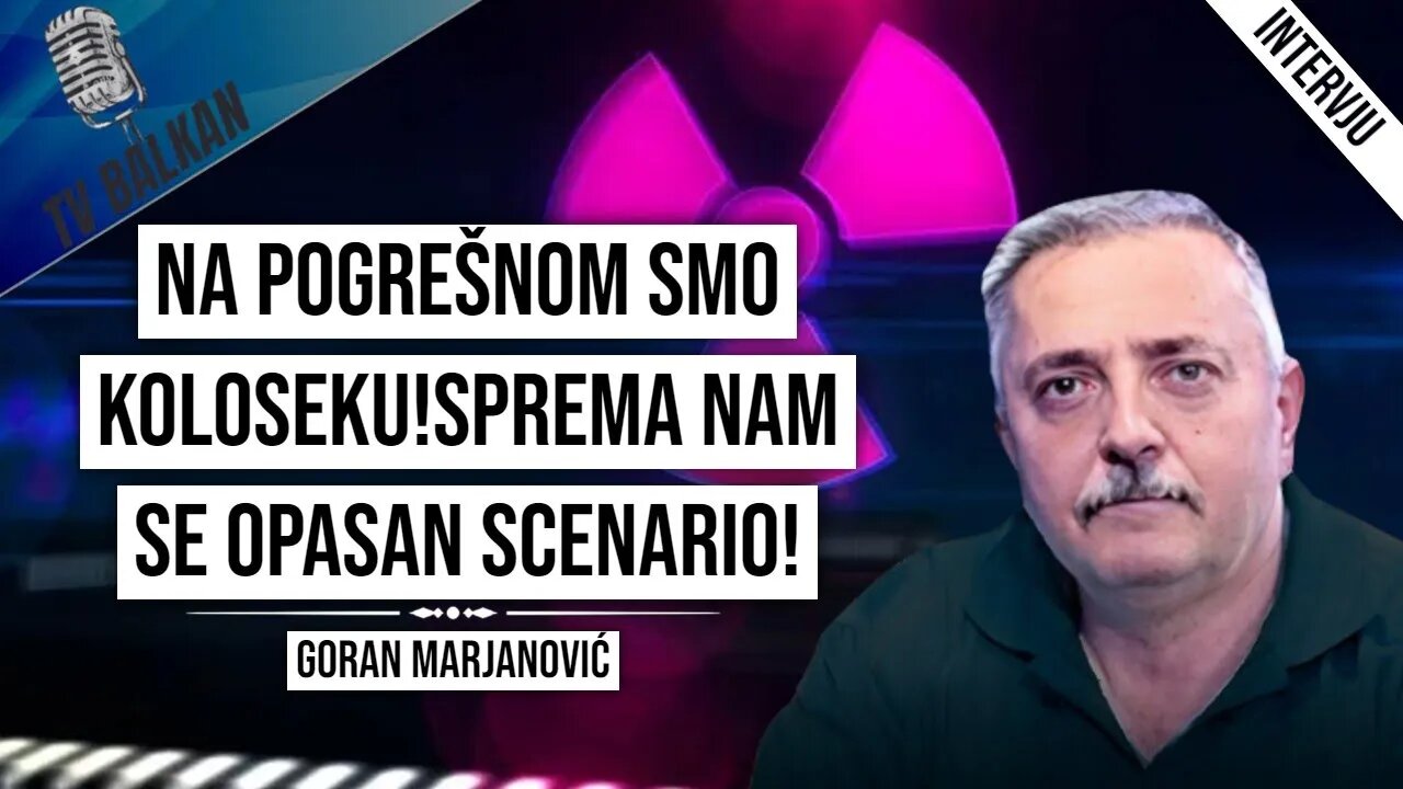 Goran Marjanović- Na pogrešnom smo koloseku!Sprema nam se opasan scenario!(1.DEO)