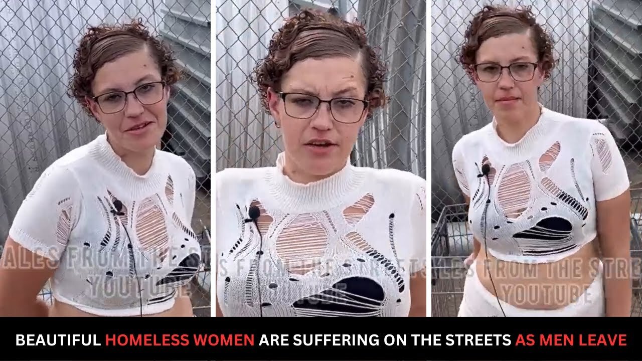 Beautiful Homeless Women Are Suffering On The Streets And Men Won't Help Them