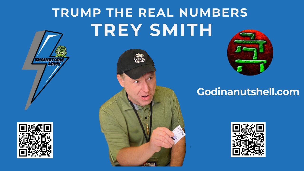 Brainstorm Army 11-1-2024 Trey Smith's Trump: The Real Numbers