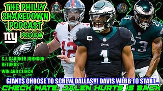 The Philly Shakedown Podcast | HE IS BACK!!! Jalen Hurts To Return | Giants To Start Davis Webb?