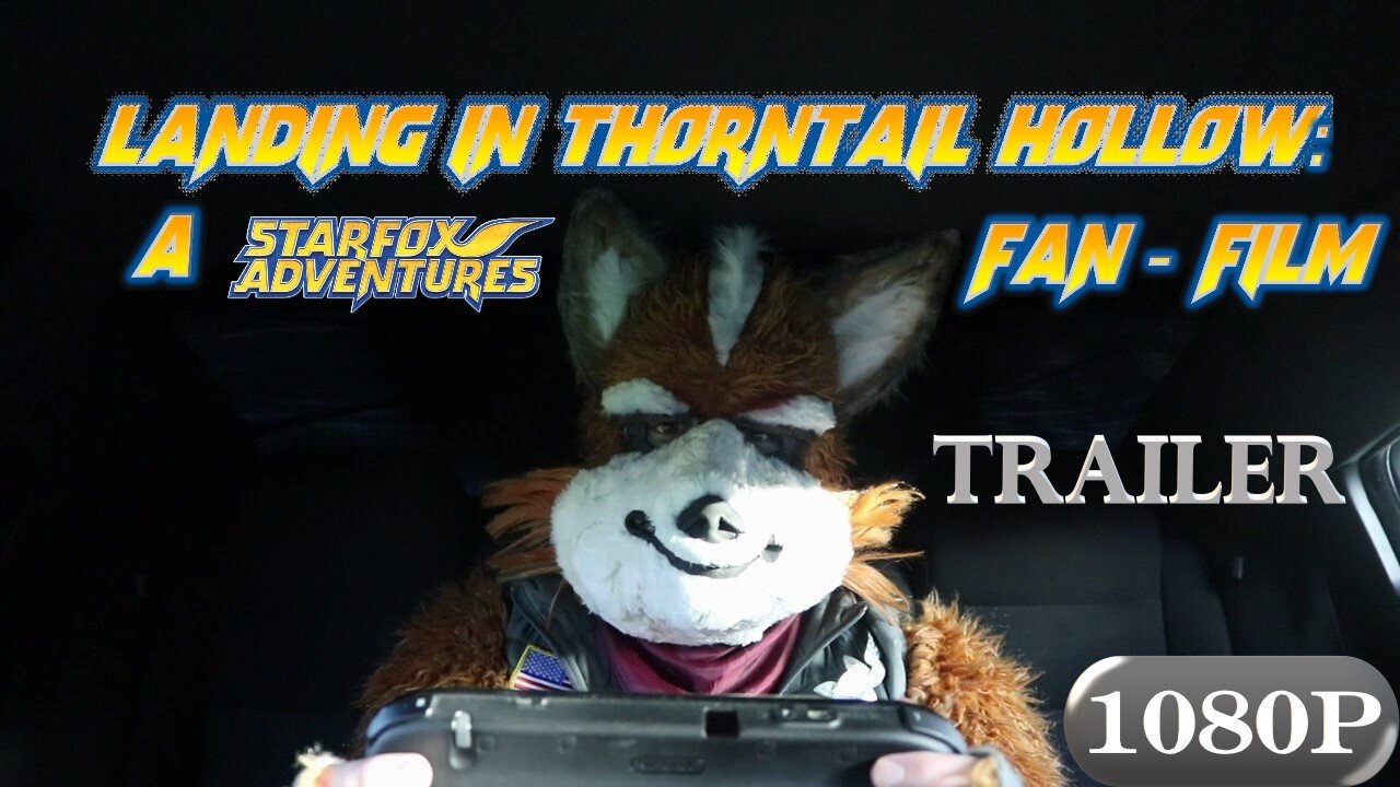 TRAILER for "Landing in Thorntail Hollow: a STARFOX ADVENTURES Fan-Film"