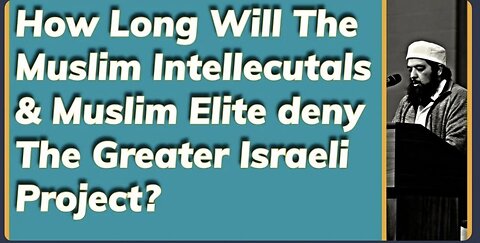 Sh. Omar Baloch - How Long Will The Muslim Intellectuals & Leaders deny The Greater Israeli Project?