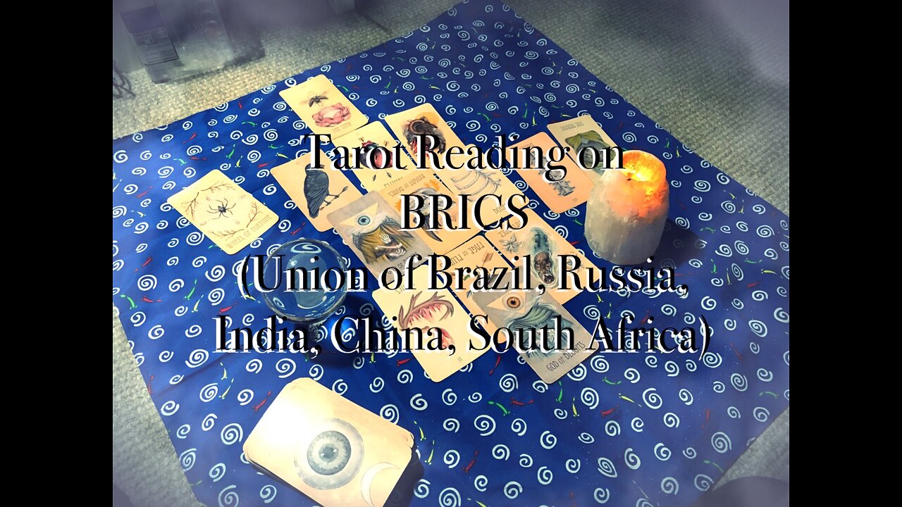 Tarot Reading on BRICS : August 27, 2022