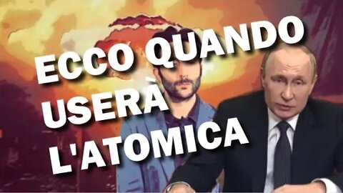 Quando Putin userà l'atomica? - scenari e possibili sviluppi della guerra in Ucraina