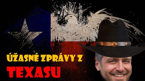 ÚŽASNÉ ZPRÁVY Z TEXASU