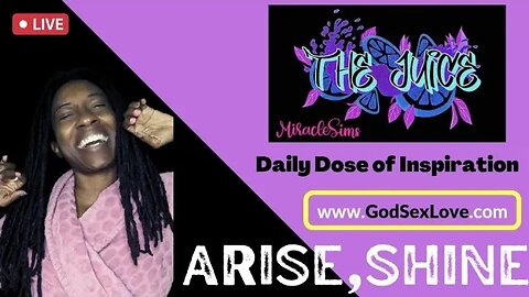 The Juice: Season 10 Episode 2: Arise Shine