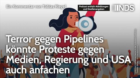 Terror gegen Pipelines könnte Proteste gegen Medien, Regierung und USA auch anfachen