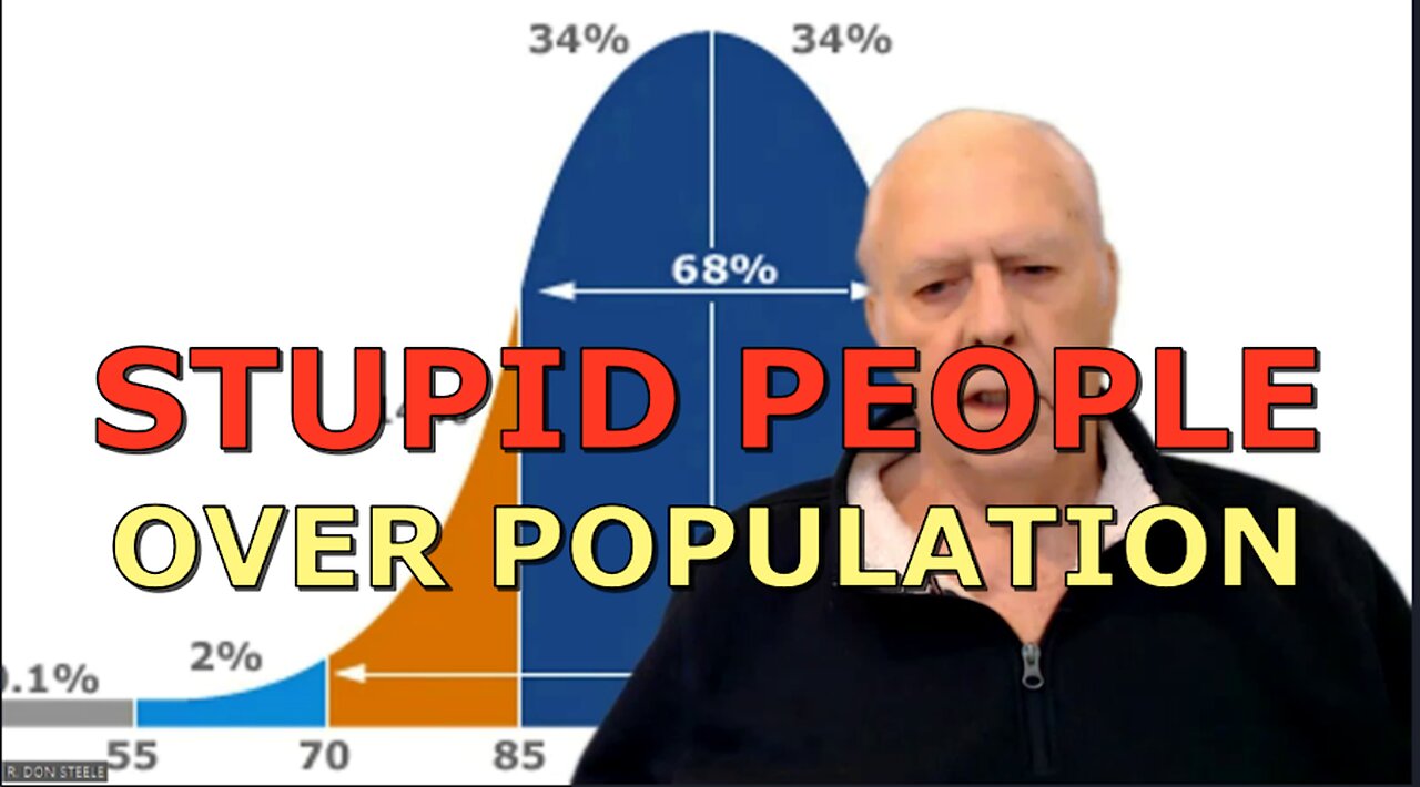 STUPID PEOPLE AND OVERPOPULATION