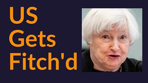 US Gets Fitch'd (Why We Bitcoin)