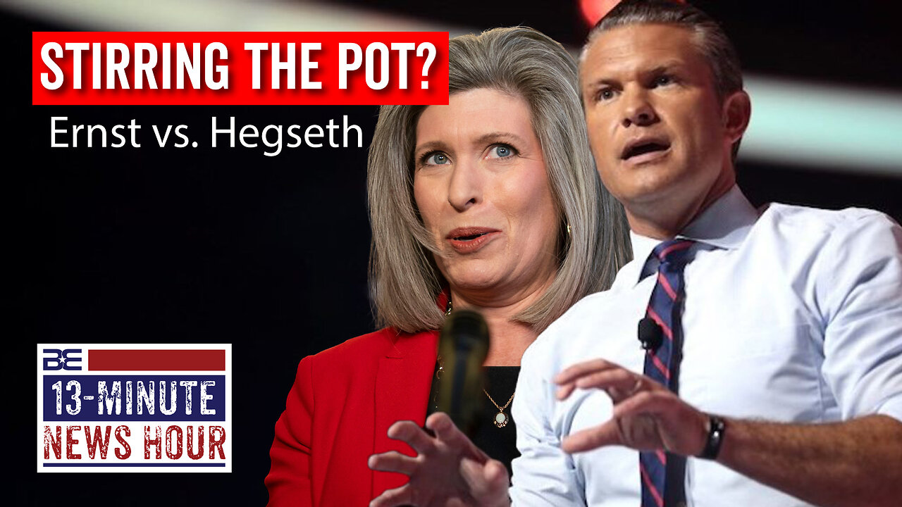 As Hegseth Fights, Is Joni Ernst Stirring the Pot? | Bobby Eberle Ep. 613