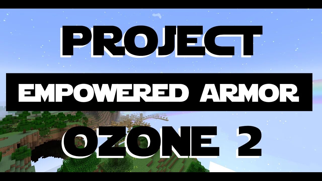 Minecraft Project Ozone 2 ep 34 - I Feel Empowered In This Armor