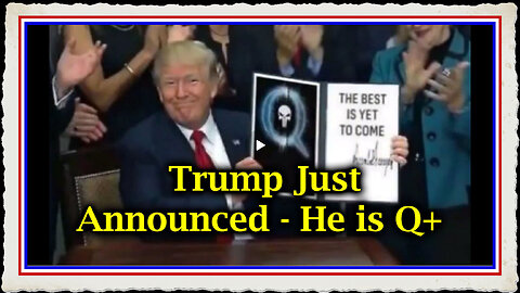 Trump Just Announced He is Q+ This Shocking Trump Post Just Broke The Internet!