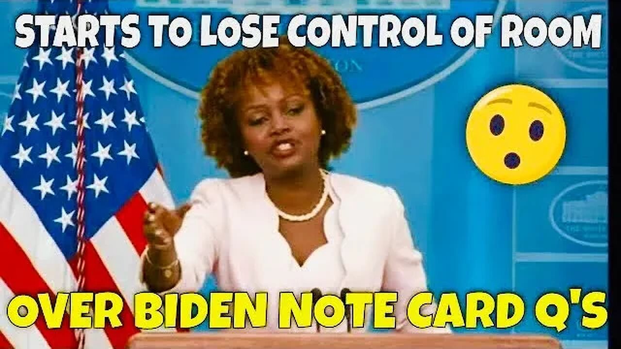 Karine Loses Control of the Room from Numerous Questions on Joe Biden’s Note Cards…