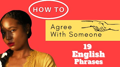 HOW TO AGREE WITH SOMEONE IN ENGLISH 19 PHRASES