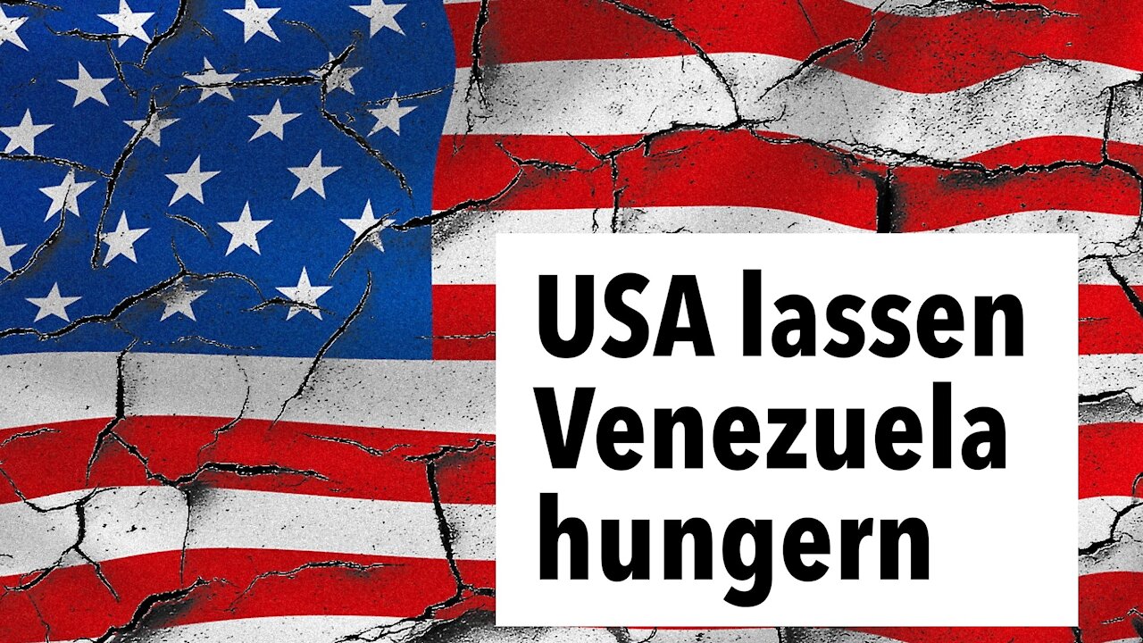 Der Versuch der US-Regierung die Venezolaner hungern zu lassen
