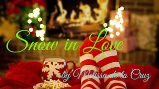 SNOW IN LOVE by Melissa de la Cruz