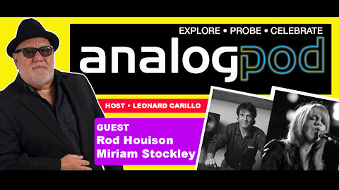 Analogpod - Episode 10 - Miriam Stockley & Rod Houison