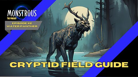 Monstrous Field Guide #2: Water Panther