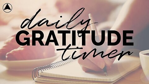 Daily Gratitude Timer with Meditation Music