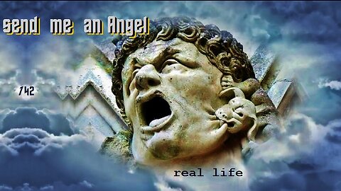 send me an angel, real Life