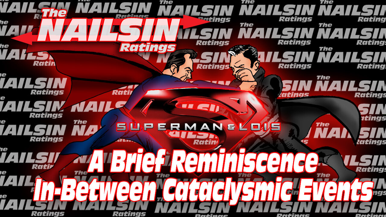 The Nailsin Ratings:A Brief Reminiscence In Between Cataclysmic Events