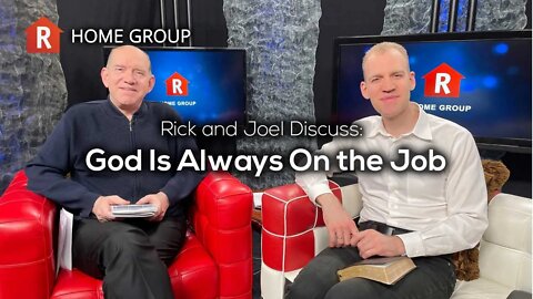 God Is Always On the Job — Home Group