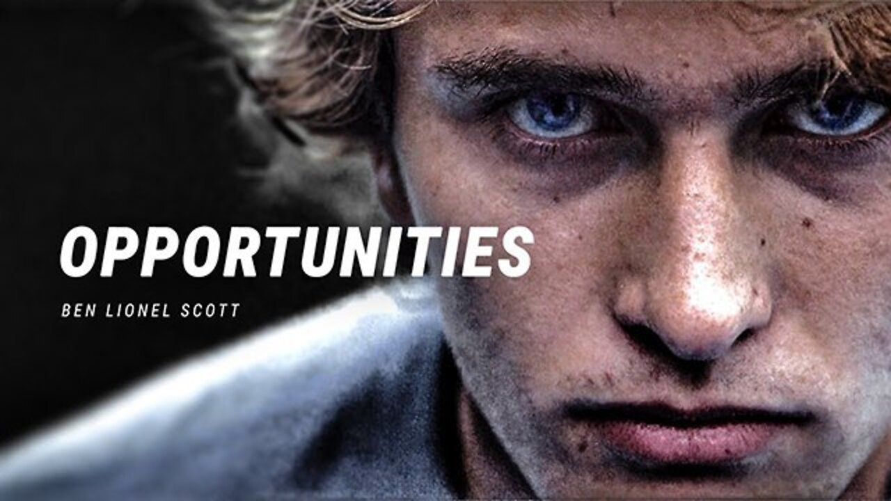 OPPORTUNITIES - Best Motivational Video