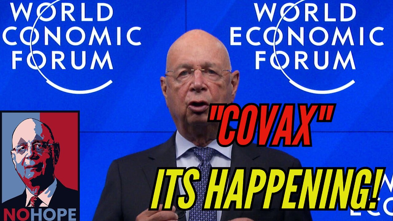 COAVX! The World Economic Forum's Takeover Plan