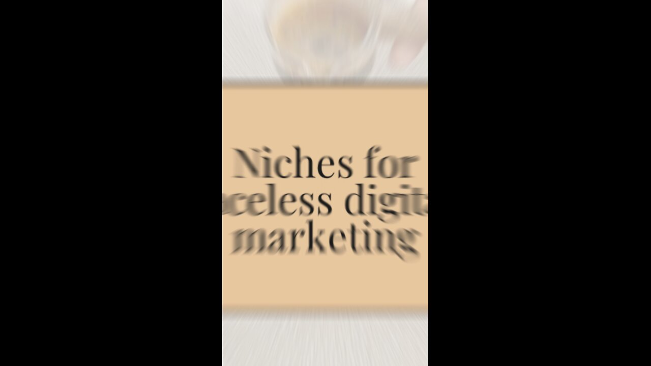 NICHES FOR FACELESS DIGITAL MARKETING