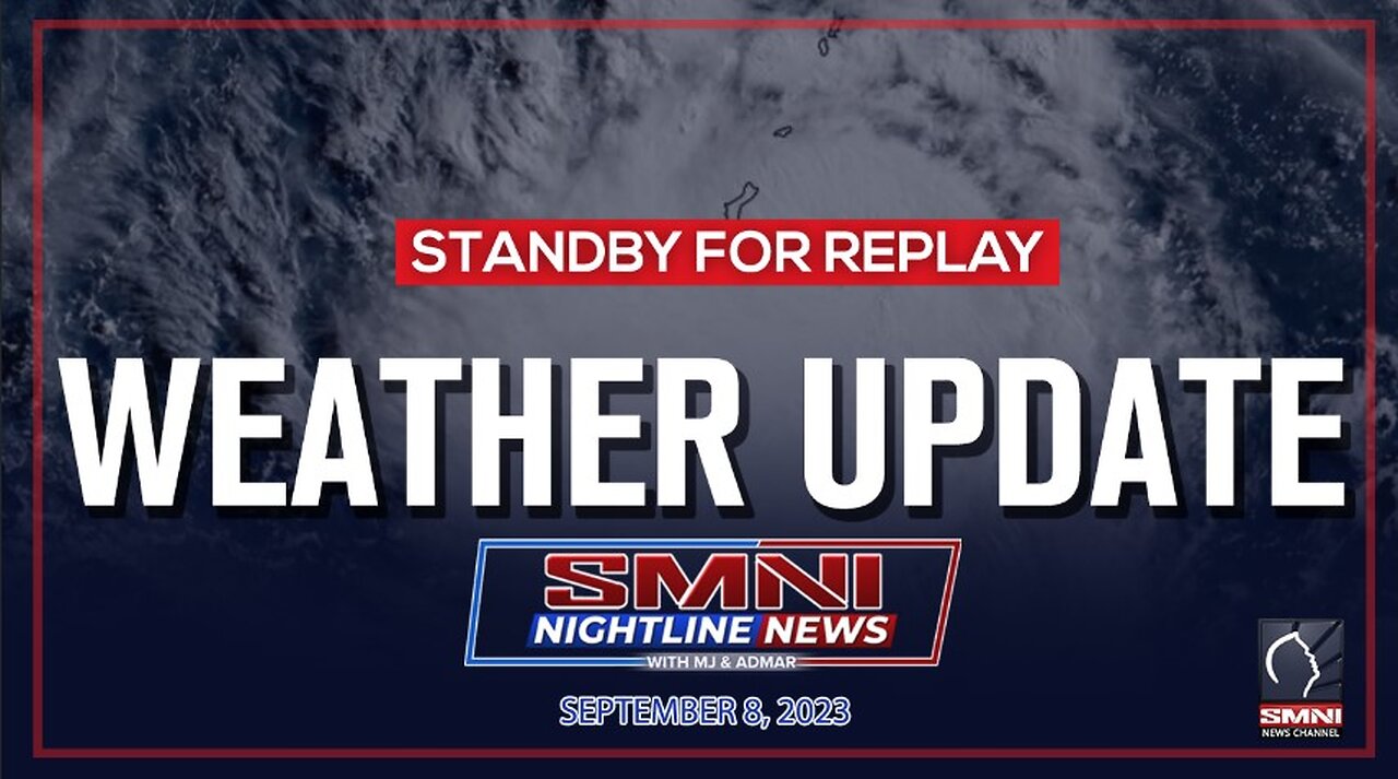 REPLAY: PAGASA weather update | September 8, 2023