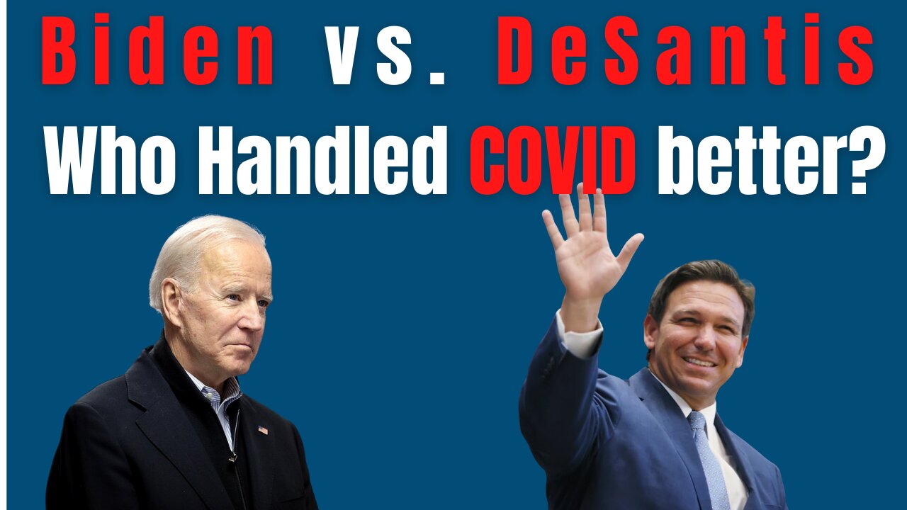 DeSantis vs Biden: Who Handled COVID Better?