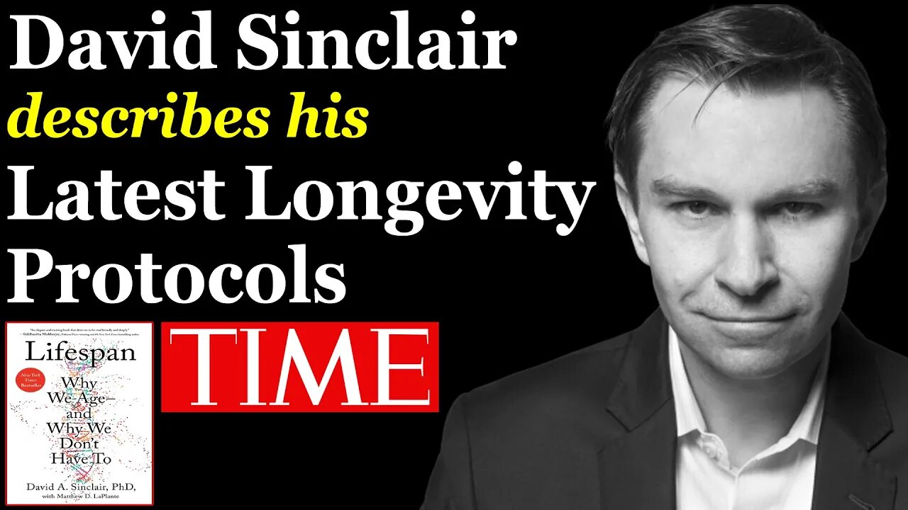 Dr. David Sinclair | TIME100 Summit – Updates on Latest Protocols 2023 – NOT a VEGAN! (Longevity)