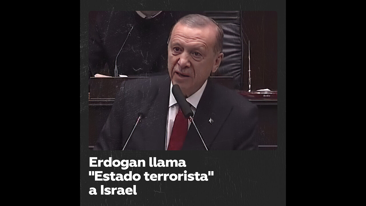 El presidente de Turquía tacha a Israel de “Estado terrorista”