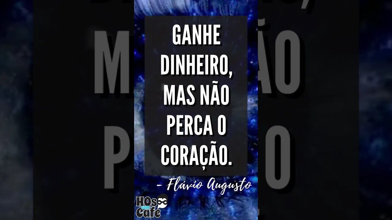 Frase do Flávio Augusto | #shorts