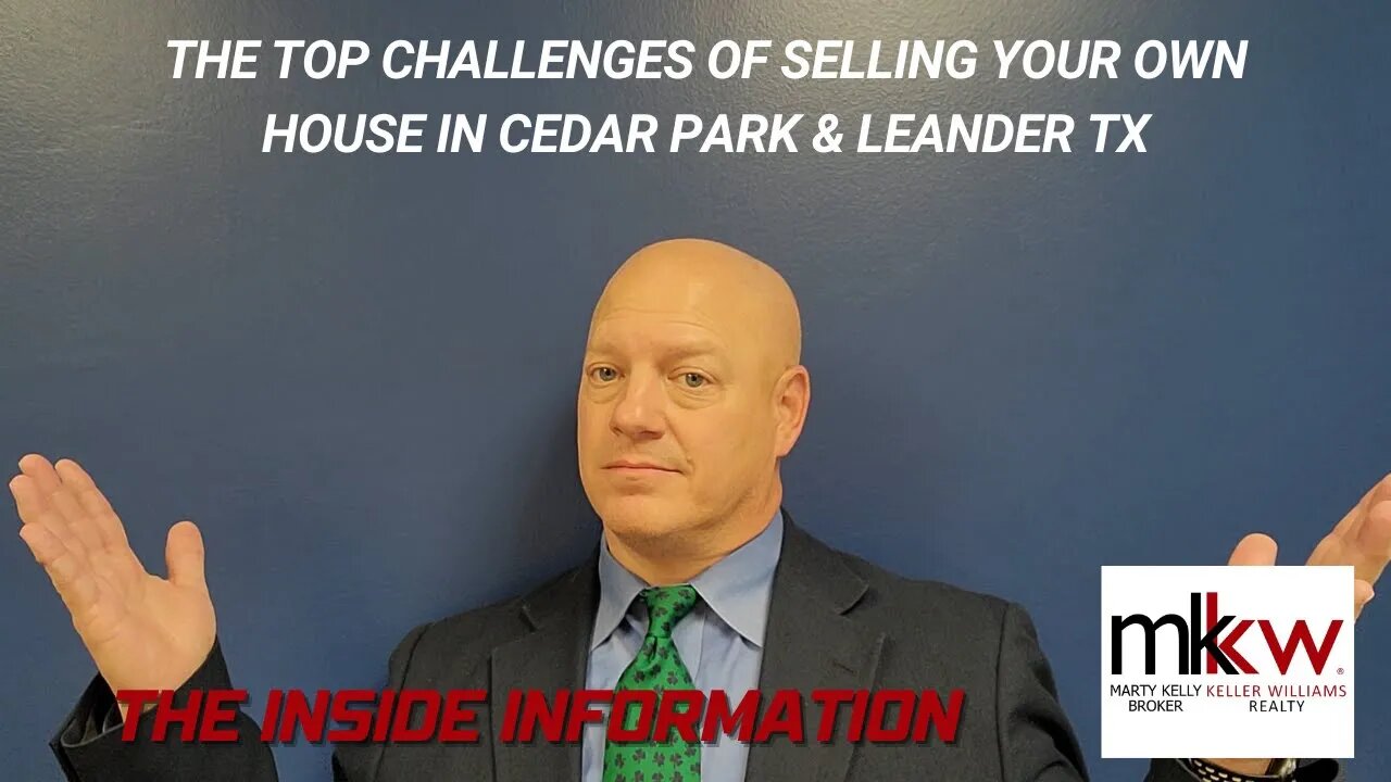 The Top Challenges of Selling Your Own House in Cedar Park & Leander TX