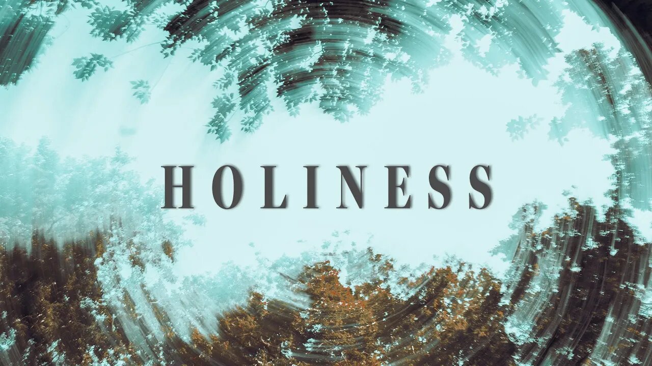 Holiness Part 2 - August 13, 2023