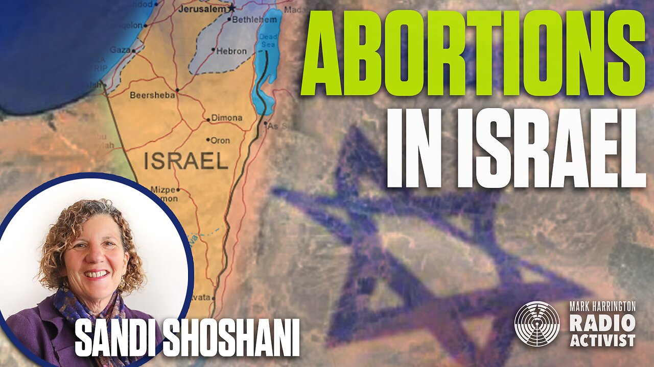 Unlimited Abortions in the Holy Land? | Sandi Shoshani