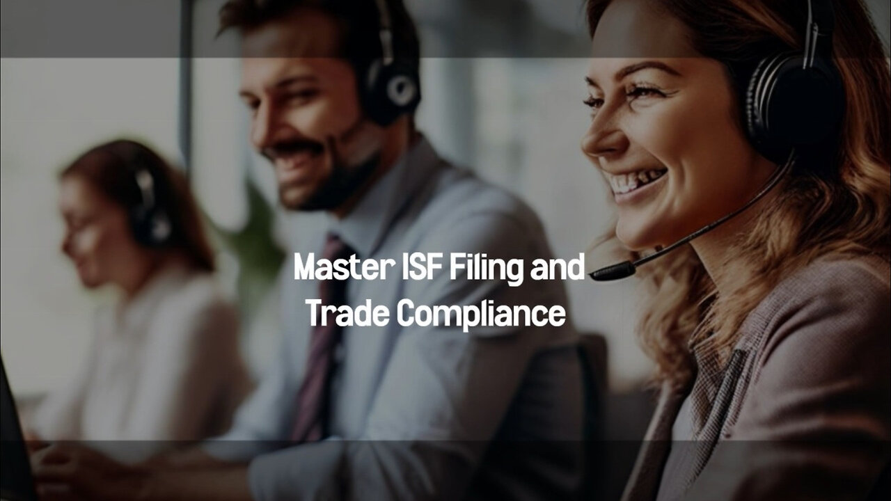 Mastering Importer Security Filing for Trade Compliance Success